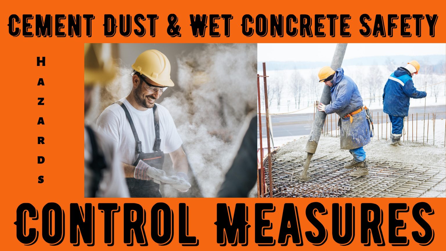 Cement Dust and Wet Concrete Safety LSTC